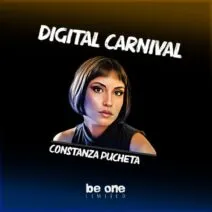 Constanza Pucheta - Digital Carnival [Be One Limited]