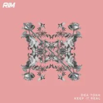 Dea Tosh - Keep It Real [RIM]
