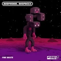 Deophonik, DROPDEXX - Fire Beats [NVDRZ]