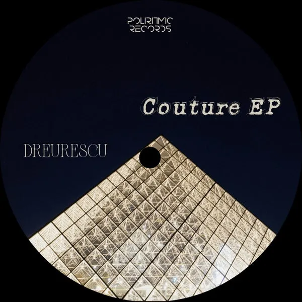 Dreurescu - Couture EP [Poliritmic Records]