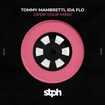 IDA fLO, Tommy Mambretti - Open Your Mind [Stereophonic]