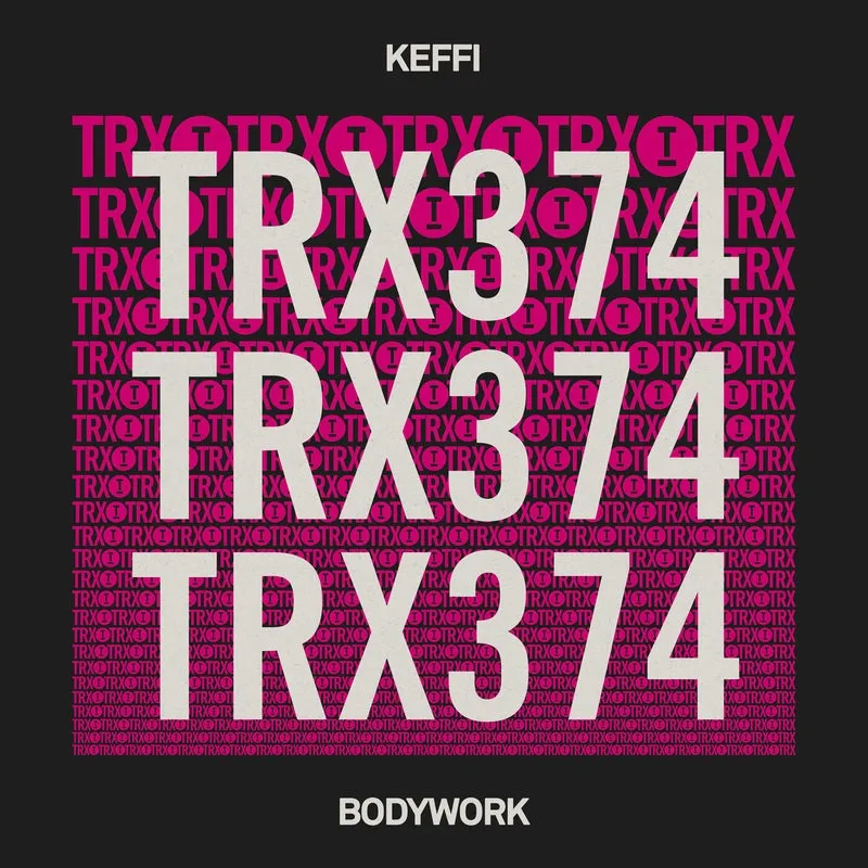 KEFFI - Bodywork [Toolroom Trax]