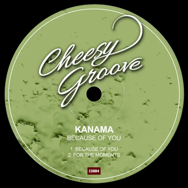 Kanama - Because of You [Cheesy Groove]