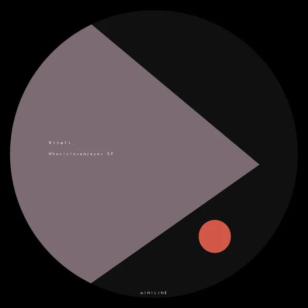 Vitali. - Wheniclosemyeyes EP [Miniline]