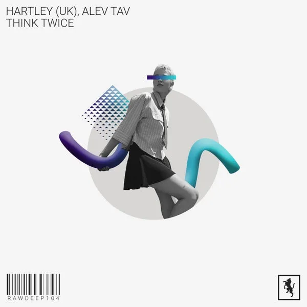 Alev Tav, Hartley (UK) - Think Twice [Rawsome Deep]