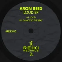 Aron Reed - Loud EP [Reiki Records]