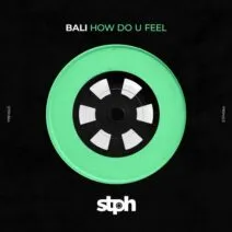 Bali - How Do U Feel [Stereophonic]