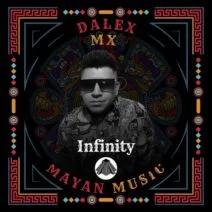 Dalex (MX) - Infinity [Mayan Music]