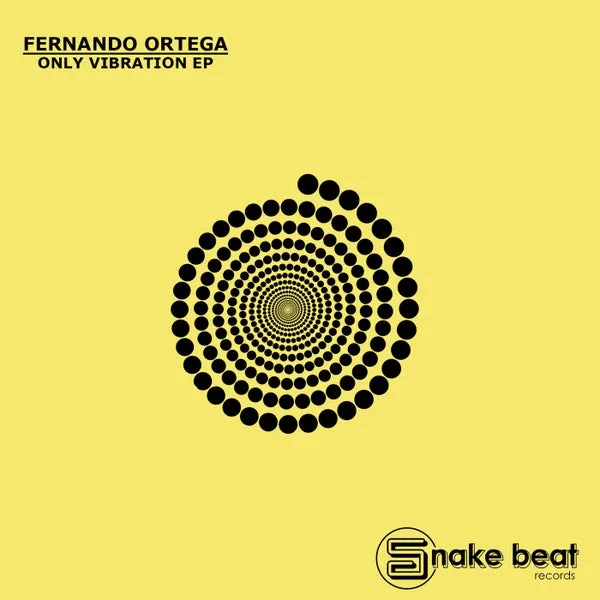 Fernando Ortega - Only Vibration EP [Snake Beat]