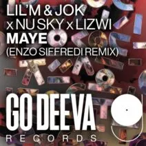 Lil'M, jOk, Nu Sky, Lizwi - Maye (Enzo Siffredi Remix) [Go Deeva Records]