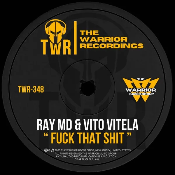 Ray MD, Vito Vitela - Fuck That Shit [The Warrior Recordings]