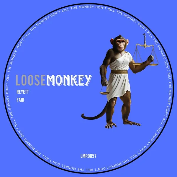 Reyett - Fair [Loose Monkey Records]