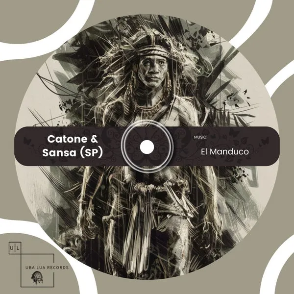 Sansa (SP), Catone - El Manduco [Uba Lua Records]