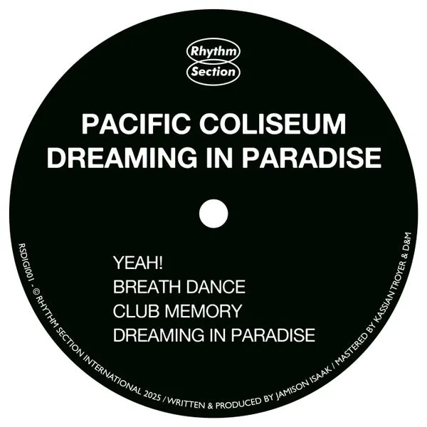 Teen Daze, Pacific Coliseum - Dreaming In Paradise [Rhythm Section International]