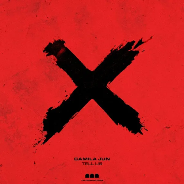 Camila Jun - Tell Us [The Cross Records]