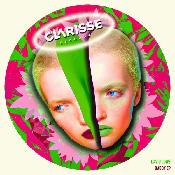 David Lowe - Baddy EP [Clarisse Records]