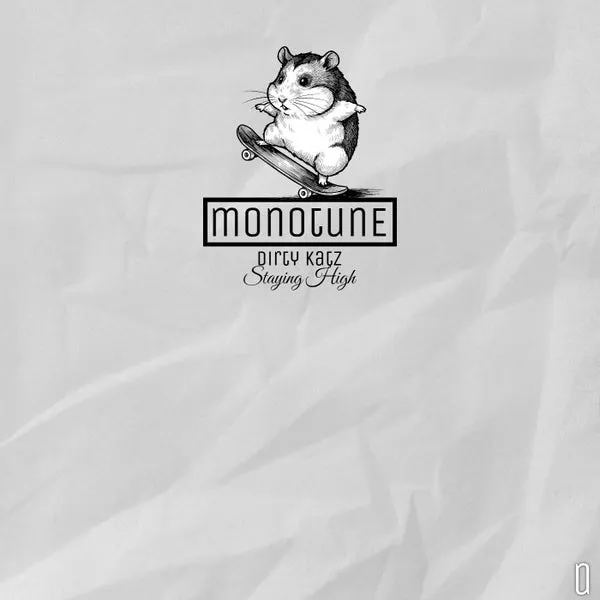 Dirty Katz - Staying High [Monotune]