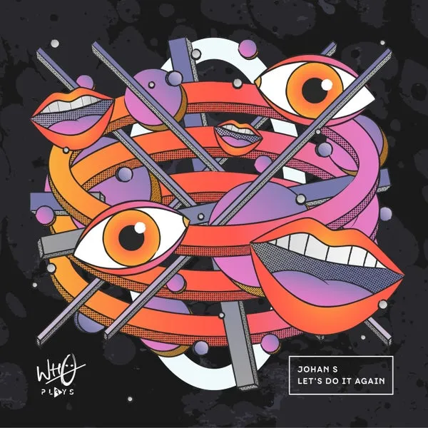 Johan S - Let's Do It Again [Wh0 Plays]