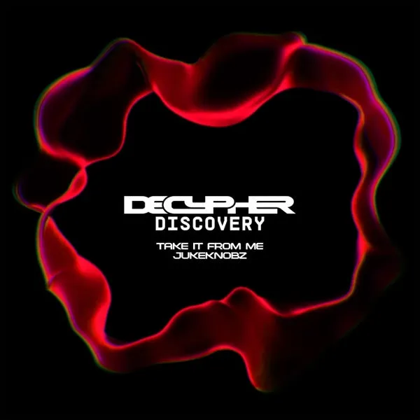 JukeKnobz - Take It From Me [Decypher Discovery]
