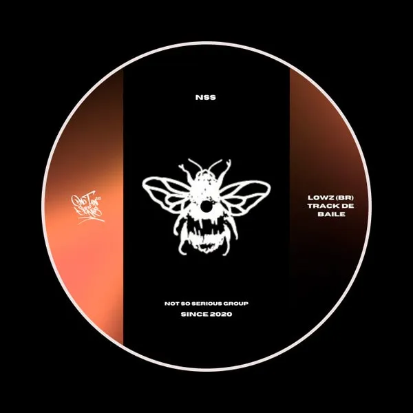 LOWZ (BR) - Track De Baile [Not So Serious]