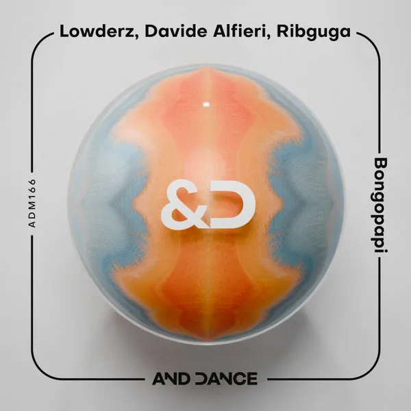 Lowderz, Davide Alfieri, Ribguga - Bongopapi [And Dance]