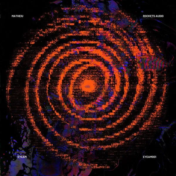 Matheiu - EYEAM [Rockets Audio (Berlin)]