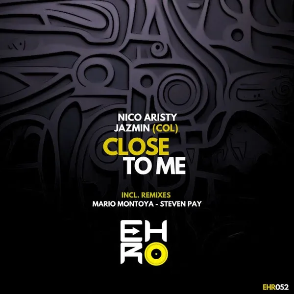 Nico Aristy, Jazmin (COL) - Close To Me [Etnical House Records]