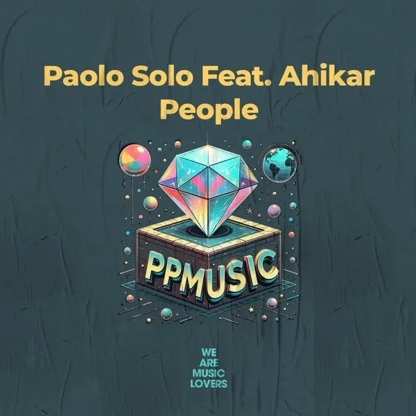 Paolo Solo, Ahikar - People [PPMUSIC]