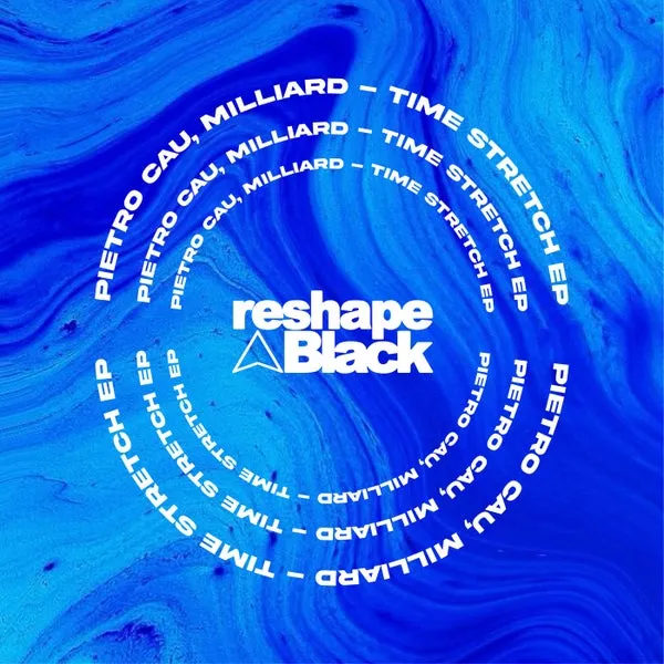 Pietro Cau, Milliard - Time Stretch [Reshape Black]