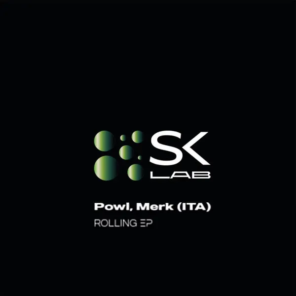 Powl, Merk (ITA) - Rolling [SK LAB]