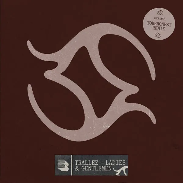 Trallez, TOBEHONEST - Ladies & Gentlemen [Black Book Records]