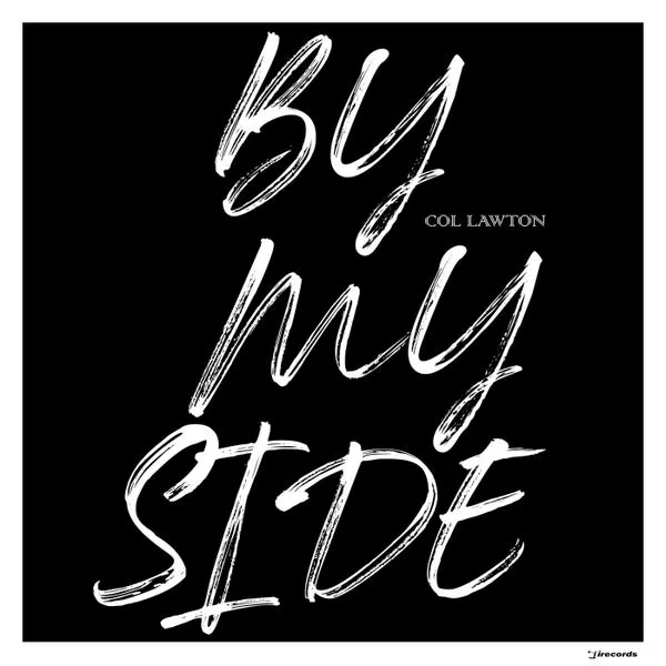col lawton - By My Side [I Records]