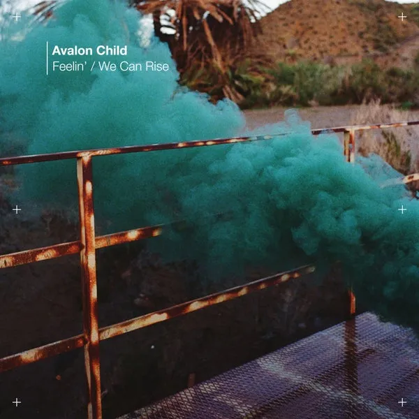 Avalon Child - Feelin' We Can Rise [Knee Deep In Sound]