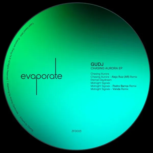 Gudj - Chasing Aurora [Evaporate 蒸發]