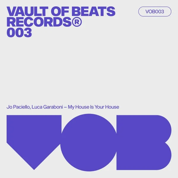Jo Paciello, Luca Garaboni - My House, Your House [VOB Records]