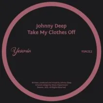 Johnny Deep - Take My Clothes Off [Yesenia]