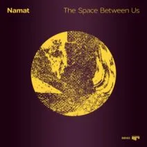 Namat - The Space Between Us [Beat Boutique]