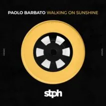 Paolo Barbato, Simon Emme - Walking On Sunshine [Stereophonic]