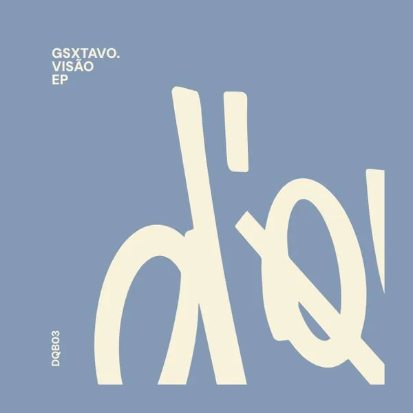 gsxtavo. - Visão [D'Quebra]