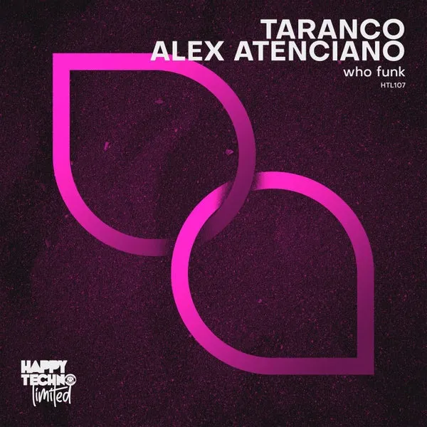 Alex Atenciano, Taranco - Who Funk [Happy Techno Limited]