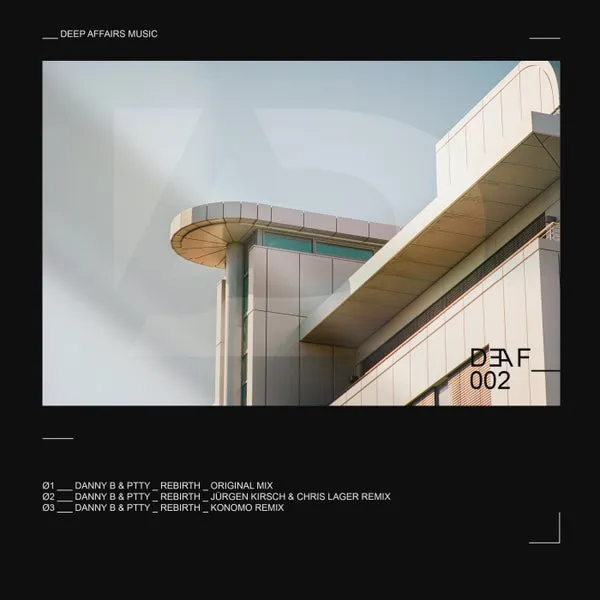 Danny B, PTTY - Rebirth [DEEP AFFAIRS MUSIC]