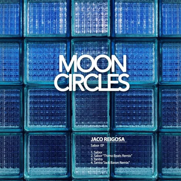 Jaco Reigosa - Sabor EP [Mooncircles Records]