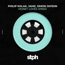 Jamz, Philip Kolak, Simon Jayson - Money Loves Speed [Stereophonic]