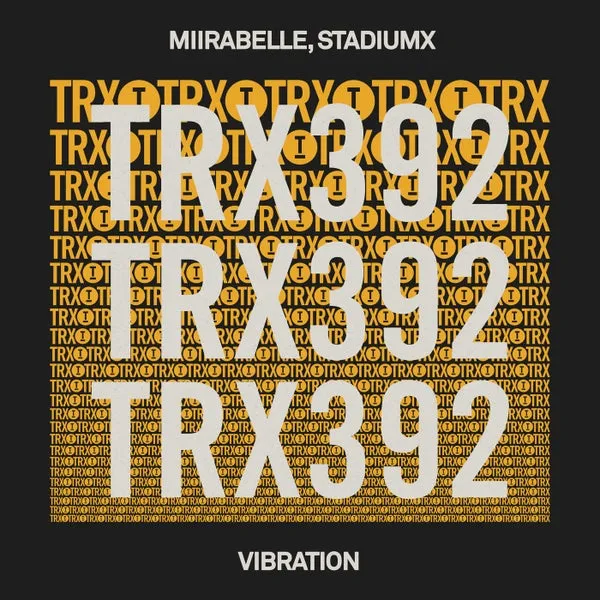 Stadiumx, miirabelle - Vibration [Toolroom Trax]