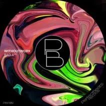 Withoutwork - Bad A [PerfectBeats Records]