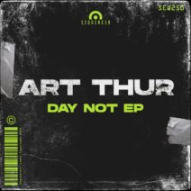 Art Thur - Day Not EP [Sequencer]
