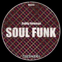 Bobby Newman - Soul Funk [MONOSIDE]