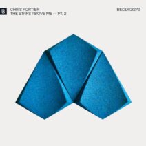 Chris Fortier - The Stars Above Me, Pt. 2 [Bedrock Records]