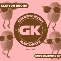 Clinton Brown - Housewarming EP [Green Kiwi Records]