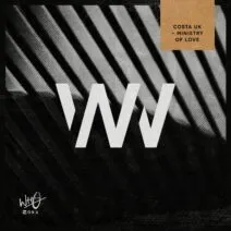 Costa UK - Ministry Of Love [Wh0 Worx]